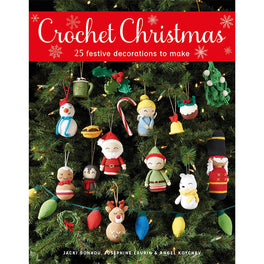 Crochet Christmas - 25 festive decorations to make